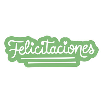 The word felicitaciones in green lettering