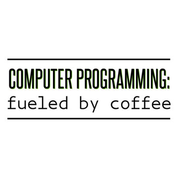 Humorous computer programming quote design