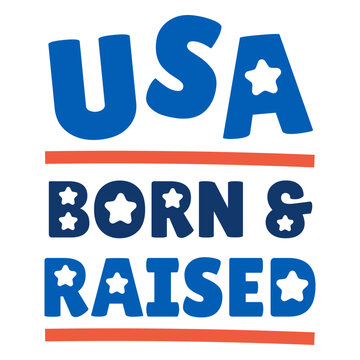 Usa born &amp; raised quote