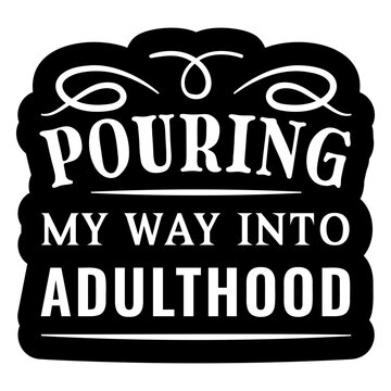 Playful adulthood quote design