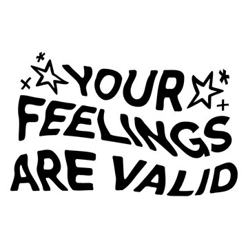 Your feelings are valid design