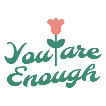 You are enough design
