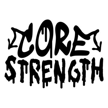 Core strength graffiti