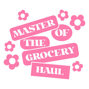 Master of the grocery haul design