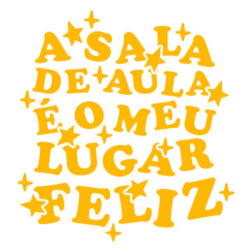 Asala de aula e o meu lugar feliz