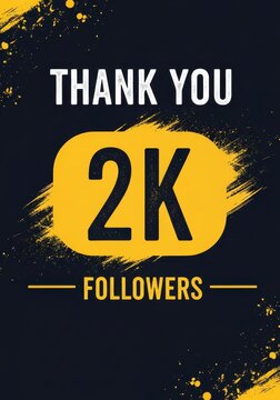 Thank You 2K Followers Social Media Milestone Celebration Graphic with Grunge Yellow and Black Design