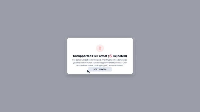 Unsupported file format rejection error message popup interface on light background showing file parser validation terminated due to non-standard structural headers MIME criteria.