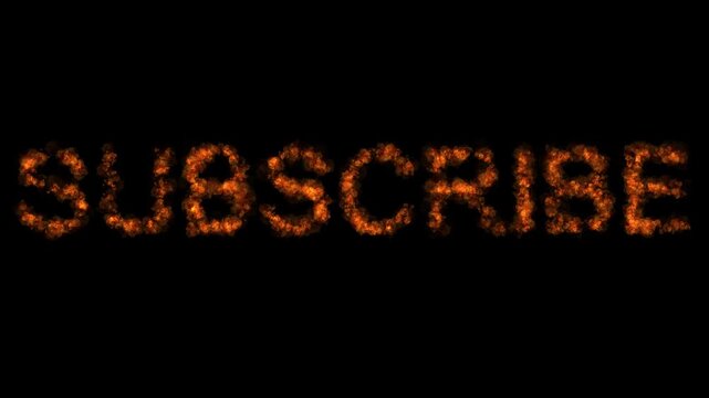 SUBSCRIBE burning fire text effect with realistic sparks on black background
