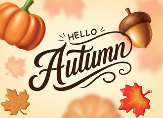 Hello Autumn greeting template with 3d pumpkin acorn and fall maple leaves vector illustration © Hezekiah