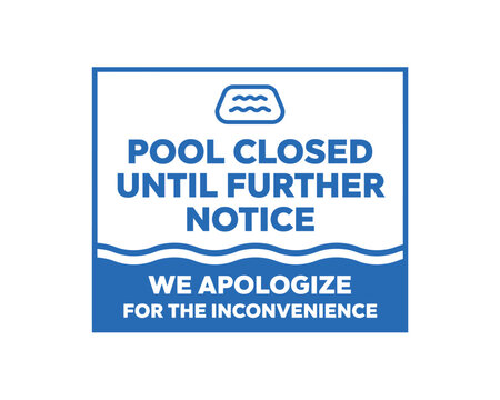 Pool closed sign with wavy border on white background