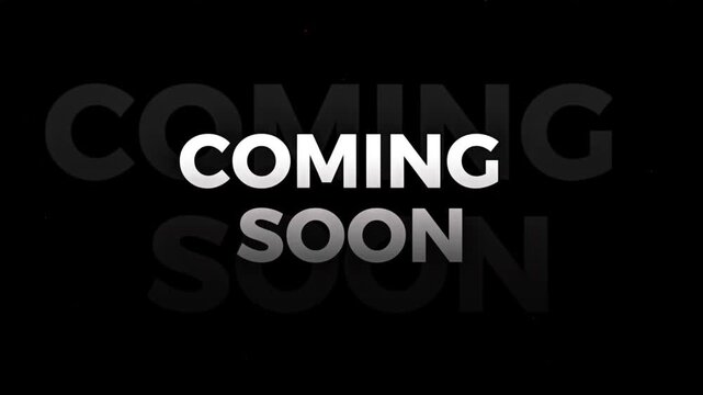 Bold 'COMING SOON' graphic design in white text against a stark black background, symbolizing anticipation and a future announcement for a new project, product, or event release 4K