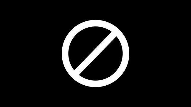 International prohibition mark. Ban forbidden sign. Traffic pictogram of Crossed out white circle. Warning, stop or no entry forbidden red circle and line symbol icon animation.