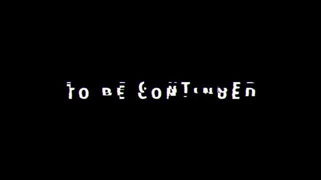 To be continued text 4k