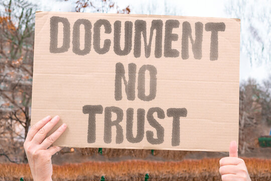 "Document no trust" Official papers cannot be relied upon. UNRELIABLE. SUSPECT. DUBIOUS. SHAKY. WEAK.
