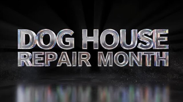 Dog house repair month 3d metallic text animation with dark background and light rays effect