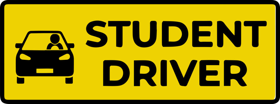 Yellow student driver warning sign with car and driver icon inside a black border rectangular plate