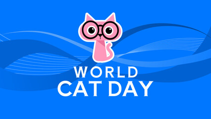 World cat day, pink kitten with glasses on blue background - banner, poster, vector illustration © KR Studio