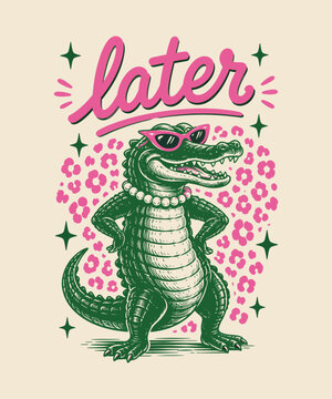 Sassy confident cartoon alligator illustration wearing pink sunglasses and pearl necklace with later typography and leopard print background design Vintage Retro Tshirt
