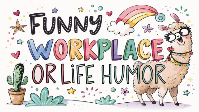 A funny llama with workplace or life humor text