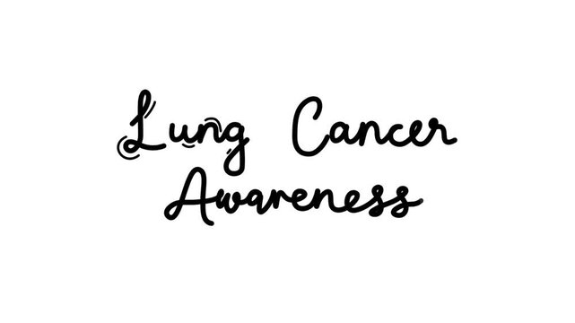 Lung cancer awareness One line continuous animated typography intro outro animation video, hand drawn calligraphy lettering monoline vintage text  hand drawing black type on white background bg