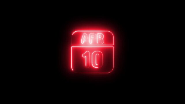 Glowing neon calendar april 10 date sign animation