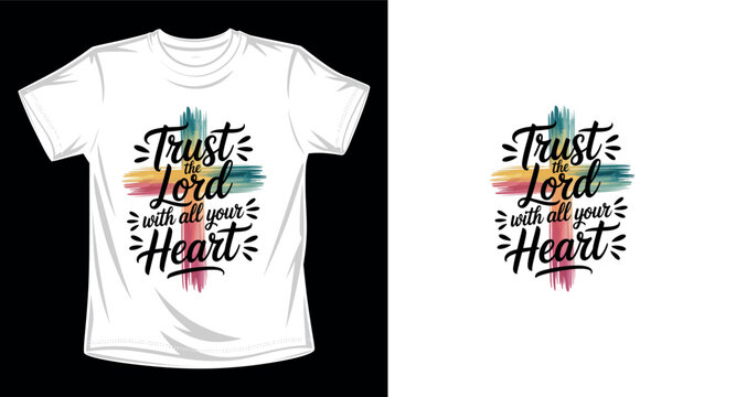 Trust the lord with all your heart religious inscription on brush stroke cross.