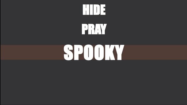 Spooky Halloween scene with text praying and hiding in a dark place