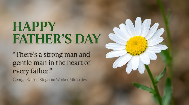 Inspirational father's day quote with white daisy flower