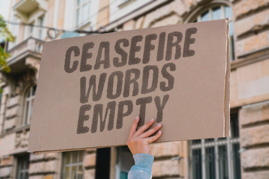 "Ceasefire words empty" Truce promises lack substance. HOLLOW. MEANINGLESS. USELESS. TOKEN. FALSE.