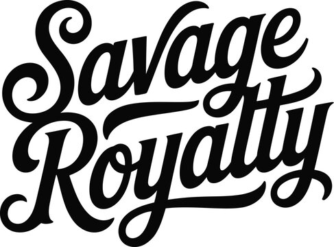 Savage royalty typography text