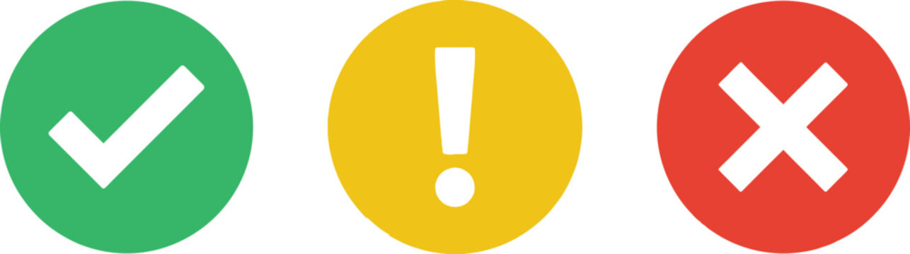 Green check mark yellow exclamation point and red cross sign icons