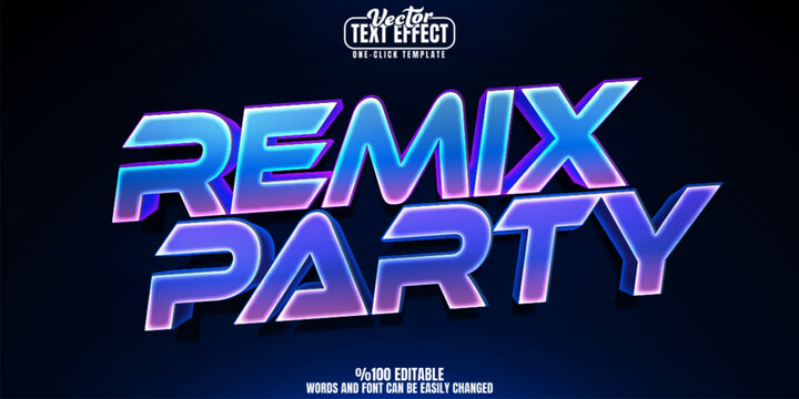 Remix editable text effect, customizable party and club 3d font style