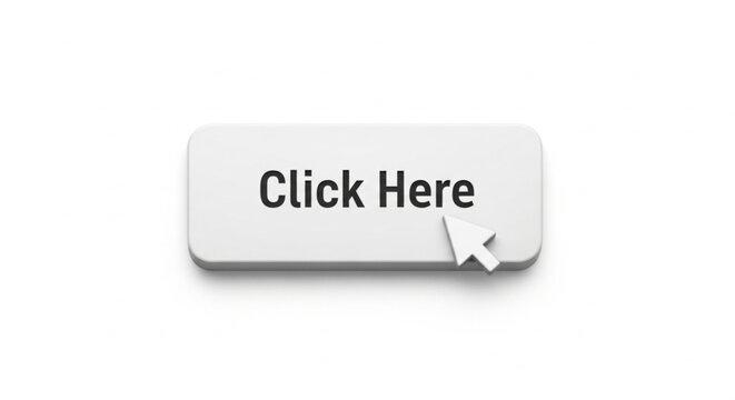 Close-up of a white clickable button with click here text and cursor arrow for interactive website design
