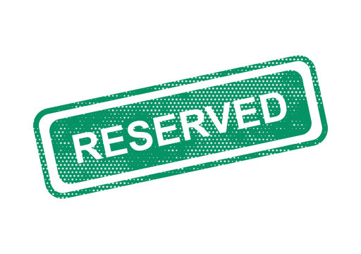 Green reserved stamp sign with text isolated on a white background isolated on transparent background