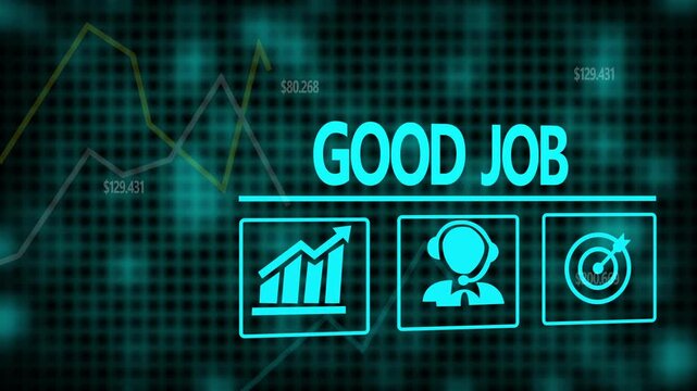 A Good Job business concept on a flashing computer monitor with moving graphs and data.