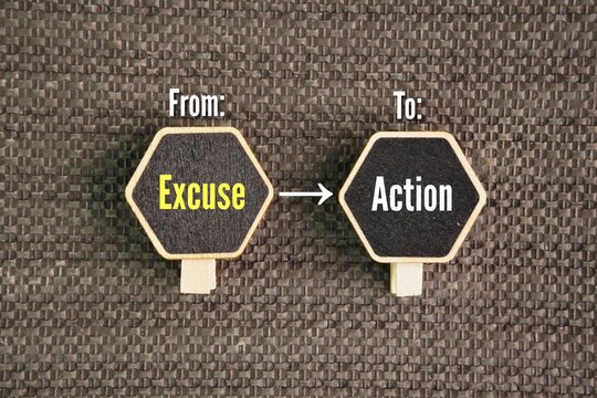 Two different ways of thinking: negative thinking to positive thinking, which is from Excuse &rarr; to Action. replacing justifications or reasons for why something can't be done with proactive steps 