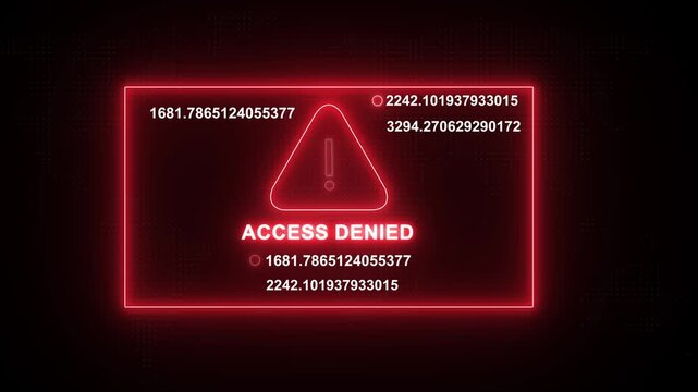 Cyber security access denied warning interface with glowing red neon frame, digital data streams, warning triangle and rapidly changing numerical code sequences for advanced network protection
