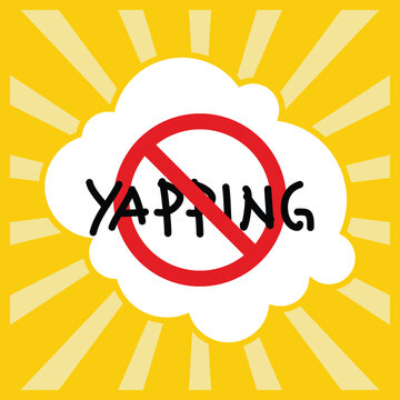 No Yapping Sign.Vector illustration. EPS 10.