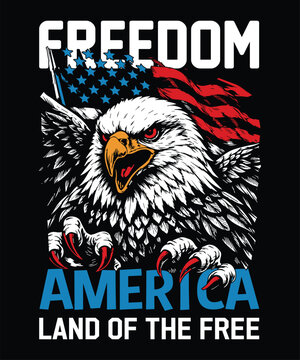 Freedom America Land Of The Free Patriotic Eagle Design , VECTOR , EPS 
