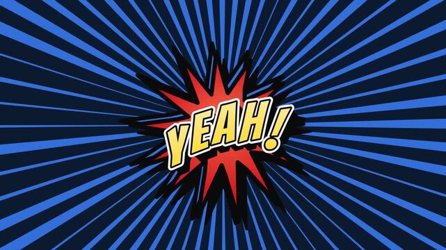 Comic book style yeah text floating in jagged burst on rotating blue radial background, pop art onomatopoeia