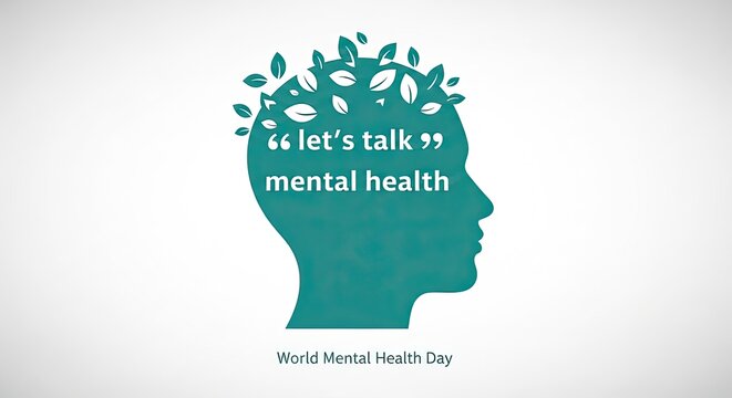 Teal silhouette of a human head with leaves and the phrase lets talk mental health for world mental health day