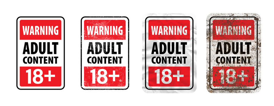 Set of Warning Adult Content 18+ Signs, Vintage Grungy and Clean Restriction Notice Plates Isolated on Transparent Background