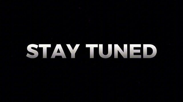 Sleek metallic 'STAY TUNED' typography on a minimalist black background, signaling upcoming announcements, future content, or an exciting, anticipated event