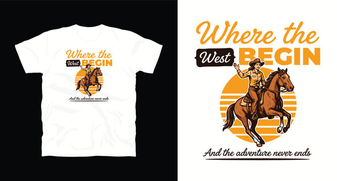 Where the west begin cowgirl on horse adventure never ends text graphic.