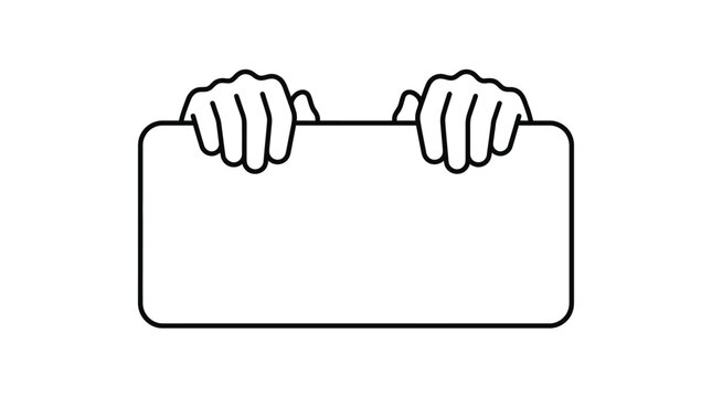 Minimalist line art hands holding blank sign, black and white outline of human hands gripping empty banner, simple vector illustration of message board