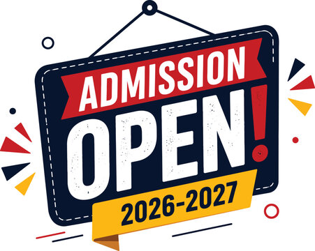 Admission open sign for 2026-2027 academic year and Back to School 2026, School Admission, Back to School, Back to School logo, Back to School Advertisement Template, School Admission Flyers