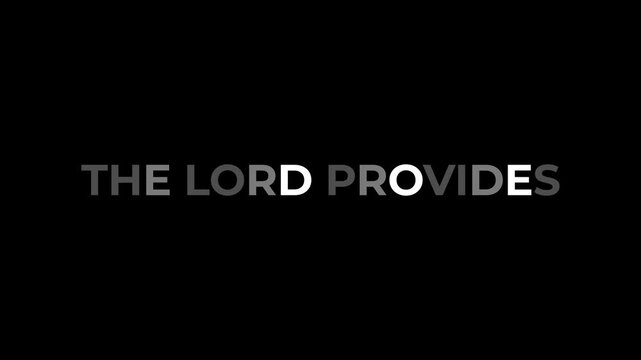 The Lord provides. Inspirational Christian Bible Verse Text Animation