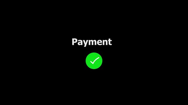 payment  icon . Confirmation, money transaction concept. Cash transfer symbol. Banking currency sign. 4K Video motion graphic animation .