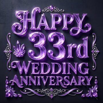 Purple Crystal Typography Display Featuring the Complete Text Happy 33rd Wedding Anniversary with Gemstone Accents and Elegant Ornamental Decorative Frame
