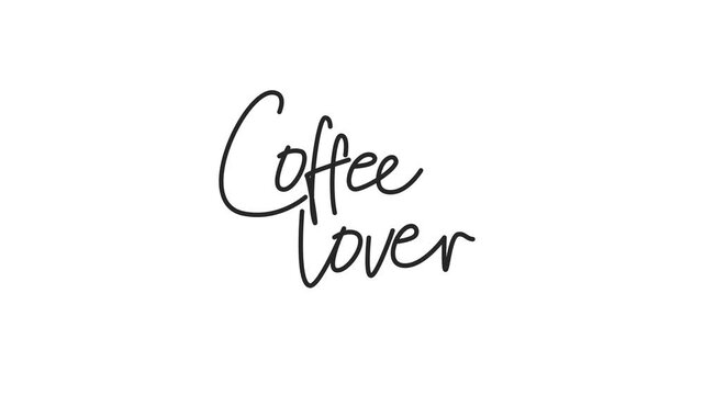 Coffee Lover cursive handwriting text reveal animation on white background, black ink script for coffee enthusiasts and social media story content